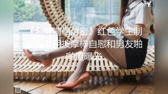 STP14199 柳腰小奶包风骚姑娘 眉间黑痣魅惑型 趴在男友身上口交吃棒 骑在身上努力让男友舒服