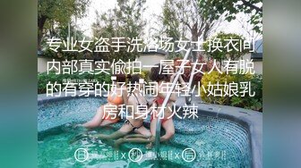 【字幕】高颜值马尾妹子舔弄口交吃大屌，侧入抬腿抽插不停，后入大力猛操