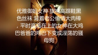 19岁的176小姐姐这身材好爱好爱干净无瑕碧玉连天值得撸一发