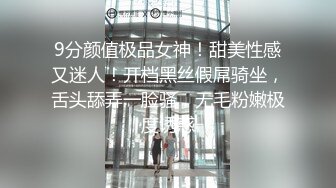 卫校毕业高颜大眼睛护士小姐姐兼职外围私拍流出，线下约炮金主被调教啪啪长得好看身材无敌