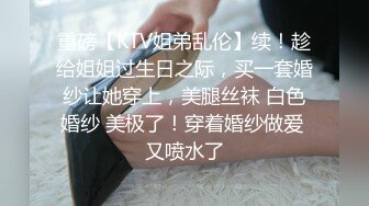 偷窥高颜值表姐洗香香