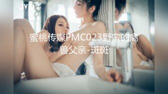 自拍系列（女方本人不希望露脸均剪辑）