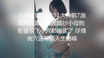 临汾母狗露脸吃鸡吃精寻情侣交换