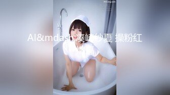 【幼齿】顶级尤物甜美少女！胸前滴蜡乳夹，跳蛋震穴高潮狂喷水，口塞地上假吊骑坐，美女越来越骚了