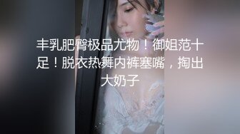 1/4最新 少妇不停吸允鸡巴白嫩屁股与鸡巴碰撞深入操的太狠VIP1196