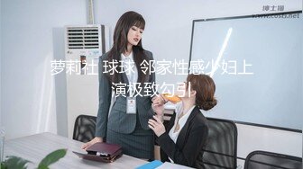 【卡哇伊03年娇小萝莉】和男友激情操逼学生制服认真舔着屌