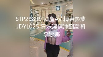  青春活力美少女 小仙女巨乳小女仆为你服务 00后的小可爱已长大 小骚货被大屌疯狂抽插