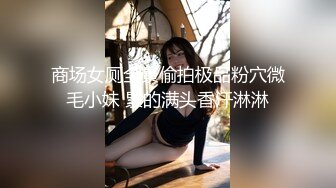  姐姐闺蜜来家串门听说晚上还要在这里留宿赶紧暗藏摄像头偷拍她洗澡