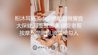 00后淫荡jk双马尾被各种调教 母狗需要从小培养